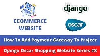 How to Integrate Paypal Payment Gateway in Oscar | E-Commerce Website | Django Oscar #8