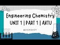 AKTU: Engineering Chemistry UNIT 1 | PART 1 | QuickShot