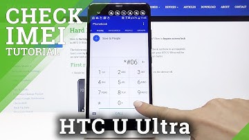 How to Check IMEI in HTC U Ultra – Locate IMEI & Serial Number