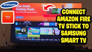 How To Connect Amazon Fire TV Stick To Samsung Smart TV - Fastest Guide