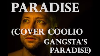 Paradise (Coolio -  gangsta&#39;s paradise)