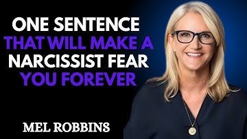 ONE SENTENCE THAT WILL MAKE A NARCISSIST FEAR YOU FOREVER" | MEL ROBBINS | BEST MOTIVATIONAL SPEECH