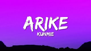 Kunmie - Arike (Lyrics)