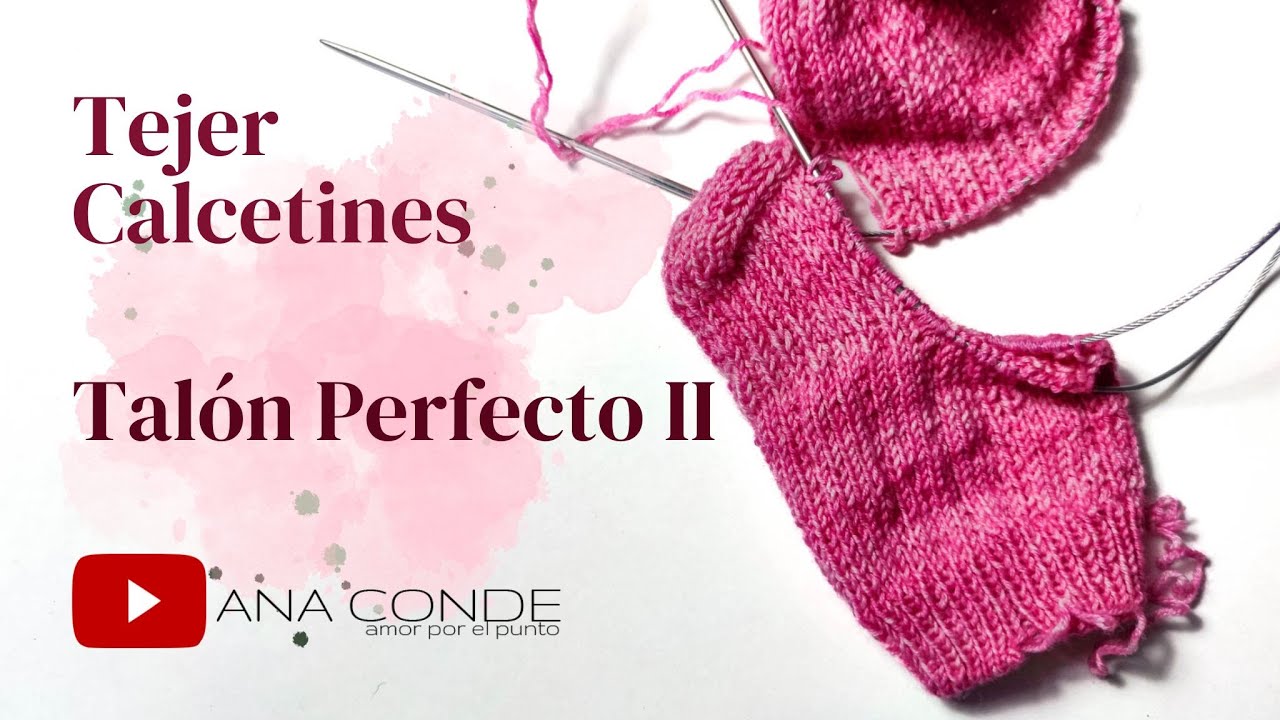 Tejer Calcetines Talón Perfecto II