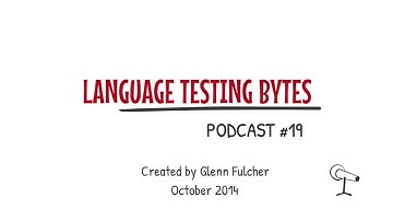Language Testing Bytes Podcast #19: Interview with Fred Davidson and Cary Lin
