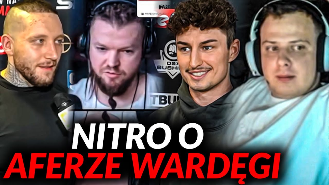 NITRO O AFERZE WARDĘGI + MARCIN DUBIEL