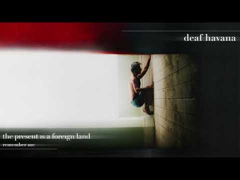 Deaf Havana — Remember Me (Official album visualiser)