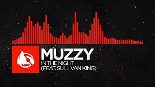 [DnB] - Muzzy - In The Night (feat. Sullivan King) [The Cascade EP]