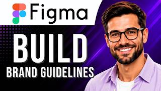 Figma: How to Build a Brand Guidelines System (Branding Tutorial for Beginners) (2026 Guide)