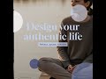 Design your authentic life