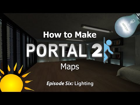 How to Make Portal 2 Maps - Ep6: Lighting