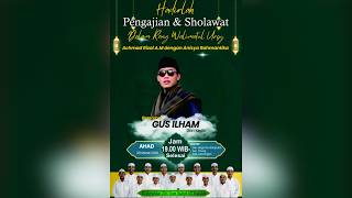 🔴LIVE PENGAJIAN WALIMATUL URSY AHMAD RIZAL MUZAKHI & ANISYA RAHMATIKA BERSAMA GUS ILHAM ( KEDIRI)