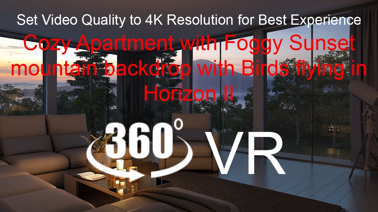 Cozy Apartment with Foggy Sunset mountain backdrop with Birds flying in Horizon II (360 VR 4K)
