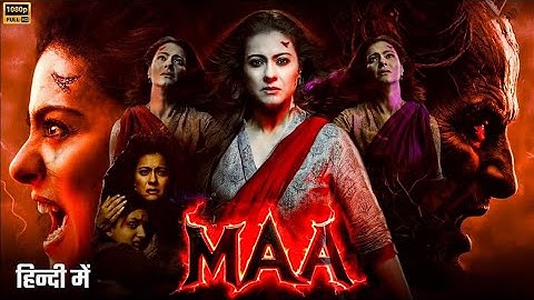 MAA Full Movie | Kajol | Vishal Furia | Ronit Roy | New Bollywood Horror Action Full Movies 2025 HD