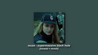 muse - supermassive black hole [slowed + reverb] Resimi