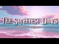 The Sweetest Days Vanessa Williams Lyrics The Sweetest Days Vanessa Williams Lyrics