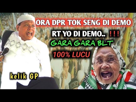 pengajian ust kelik paling lucu terbaru || RT di demo gara gara BLT { BANTUAN LANGSUNG TELAS}