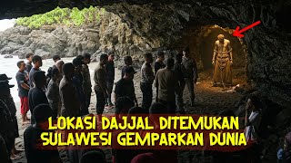 Uproar❗ DISCOVERY OF THE LOCATION OF THE DAJJAL IN SULAWESI, INDONESIA
