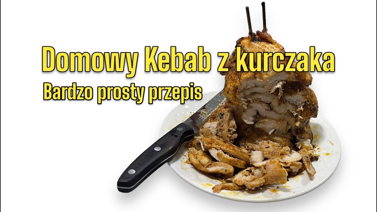 DOMOWY KEBAB Z KURCZAKA @prostoismacznie4151