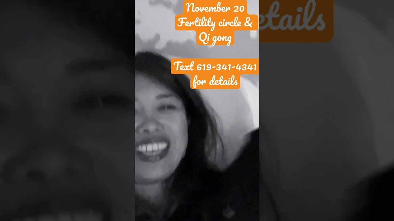11/20/22 Fertility Circle and Qi Gong