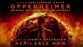 &quot;Manhattan Project&quot; by Ludwig Göransson from OPPENHEIMER