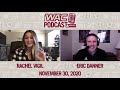 WAC Podcast on Video - November 30, 2020