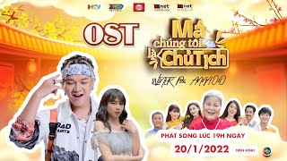 OST - MÁ CHÚNG TÔI LÀ CHỦ TỊCH (OFFICIAL MV 4K) I Winner P336 ft. Anna O2O
