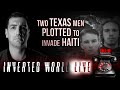 Two Texas Men Plotted to Invade Haiti | Ep. 146