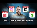 The smartest path to full time music producer