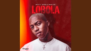 Lobola feat Marlode U0026 Spura