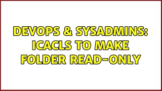 Famous DevOps & SysAdmins: icacls to make folder read-only Net Worth