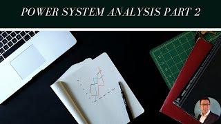 Power Flow Analysis Part 2 - Dr Jiashen Teh