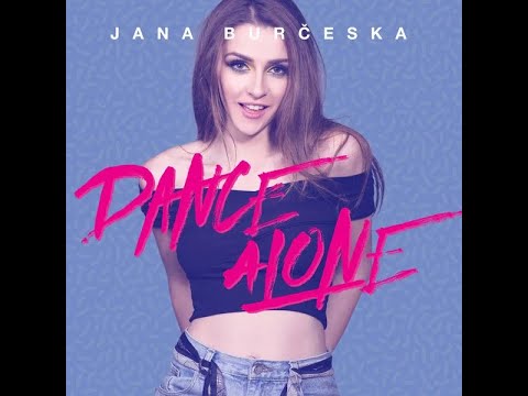 Jana Burčeska - Dance Alone (Radio Edit) (Official Audio)