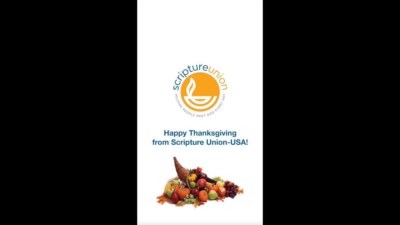 Happy Thanksgiving from Scripture Union-USA!
