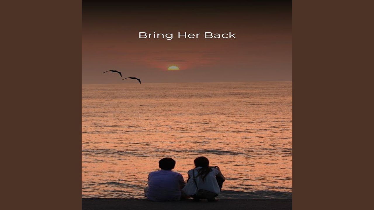 Watch Bring Her Back on YouTube Watch Bring Her Back on YouTube