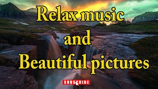 Relax music and beautiful picture. Meditation sound