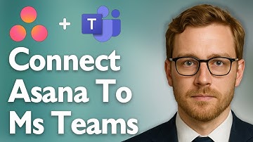 How To Connect Asana To Microsoft Teams [2025 Guide]