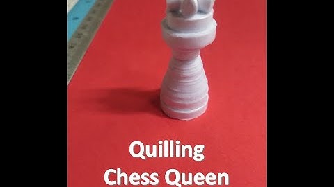 TUTORIAL 3 : Part 5 - How to make quilling queen | Quilling 3D Chess Queen | DIY Quilling Chess Set