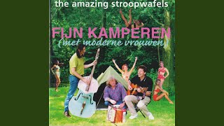 Video thumbnail of "The Amazing Stroopwafels - Fijn Kamperen"