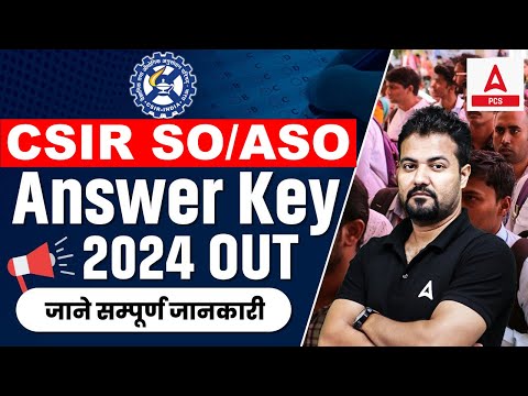 CSIR SO ASO Answer Key 2024 Out📢