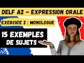  delf a2  expression orale  exercice 2 monologue  15 exemples de sujets  conseils pour russir