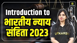 Bharatiya Nyaya Sanhita ( BNS ) 2023 - New Criminal Act | Utkarsh Law Classes