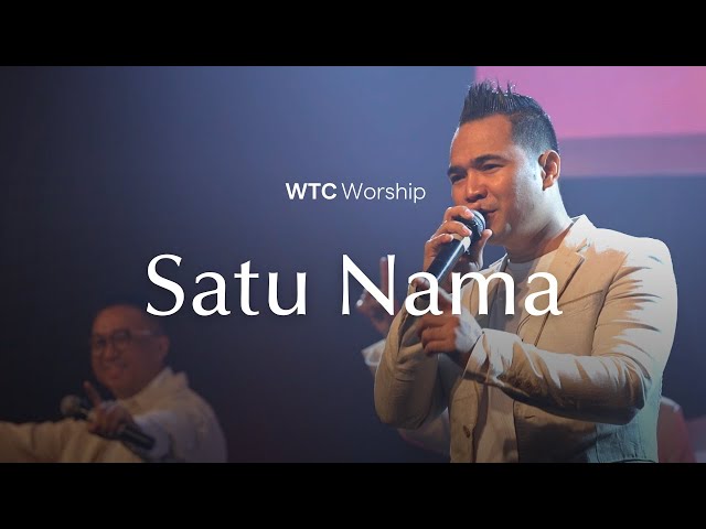 WTC Worship - Satu Nama