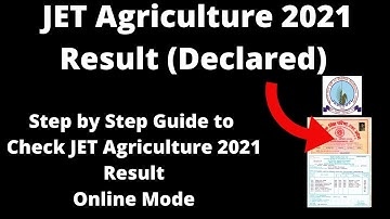 JET Agriculture 2021 Result (Declared) - How to Check Officially JET Agriculture 2021 Result Online