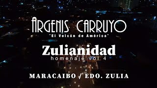 ARGENIS CARRUYO - Homenaje a la Zulianidad Vol.4