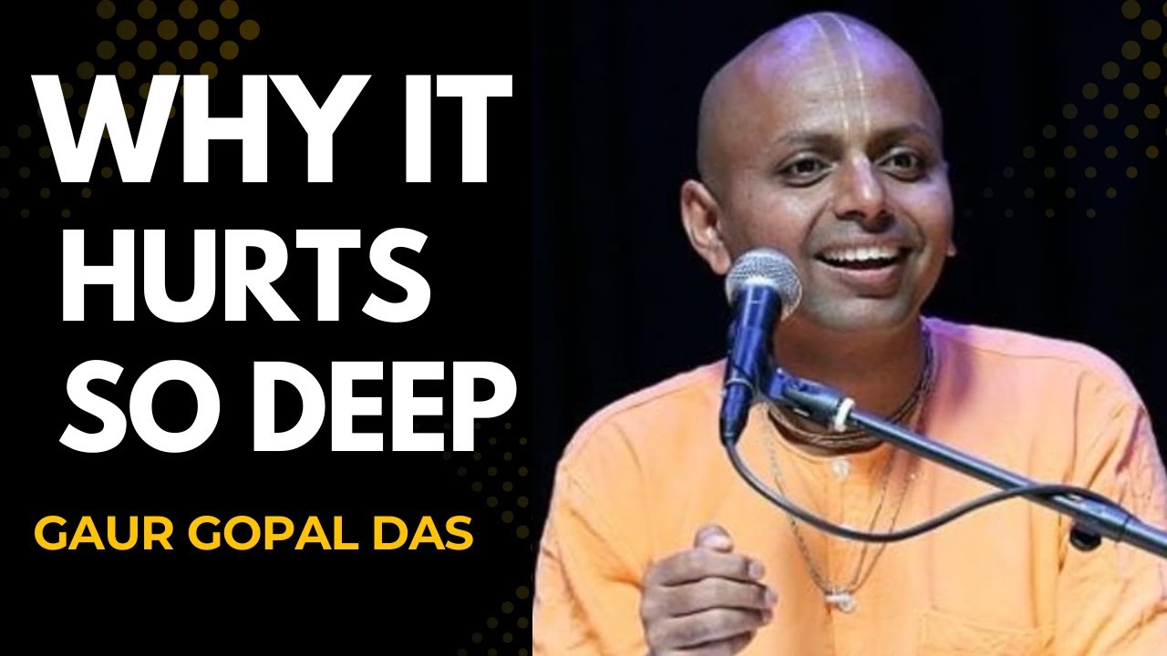 PEOPLE GET HURT THE MOST BY THOSE THEY TRUST -- BEST POWERFUL SPEECH BY GAUR GOPAL DAS