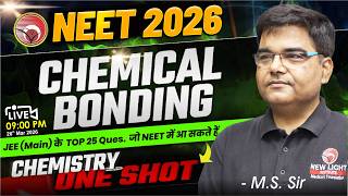 🔴LIVE JEE (Main) के वह Questions जो NEET 2026 में आ सकते हैं | CHEMICAL BONDING | M.S. Sir #neet2026