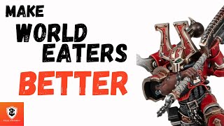 Making World Eaters Better @SimplyWarhammer