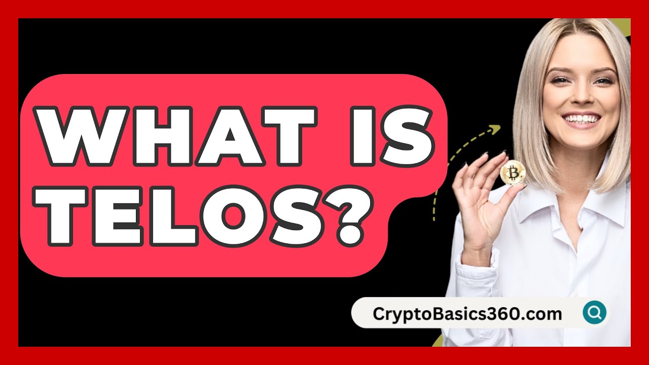 What Is Telos? - CryptoBasics360.com
