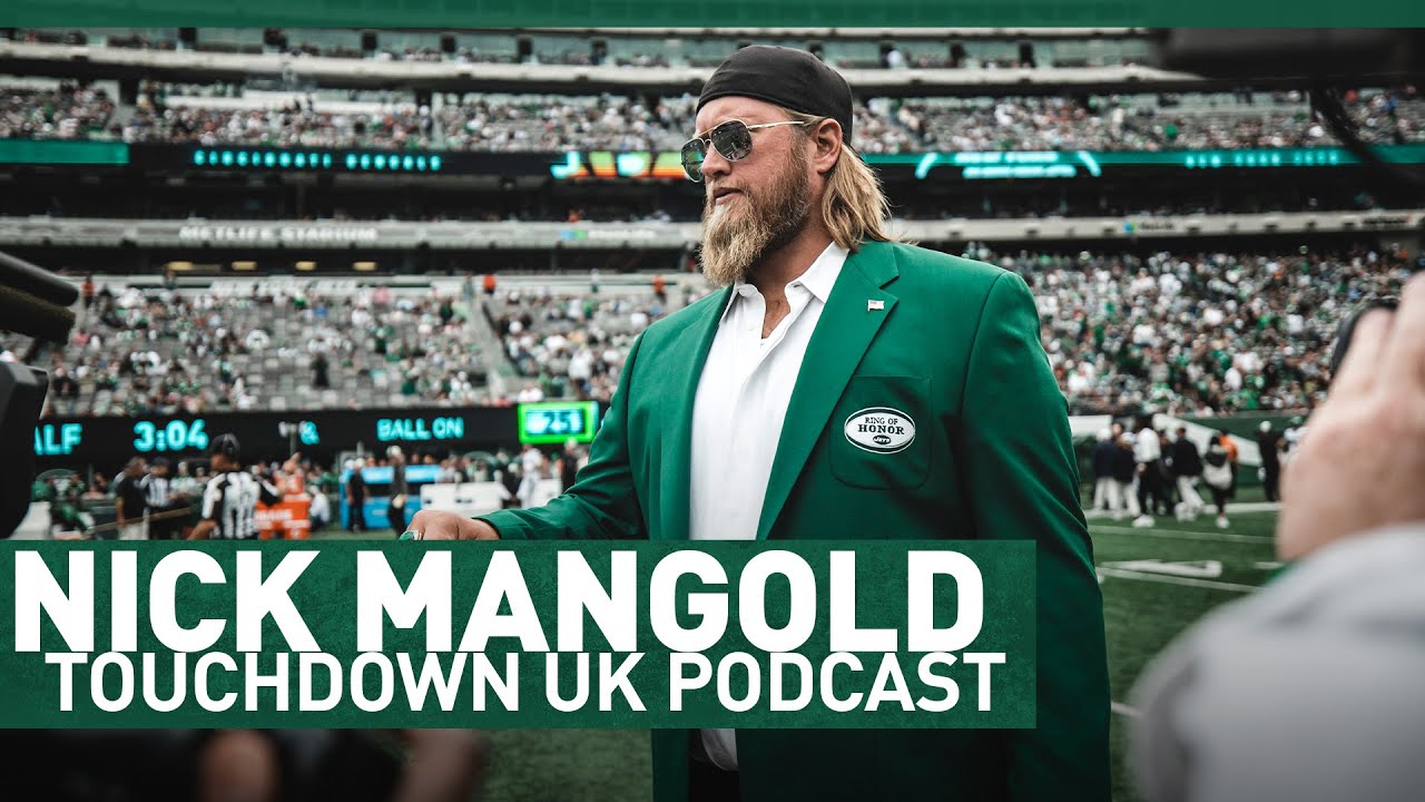 Nick Mangold on the Touchdown UK Podcast | The New York Jets | NFL ...